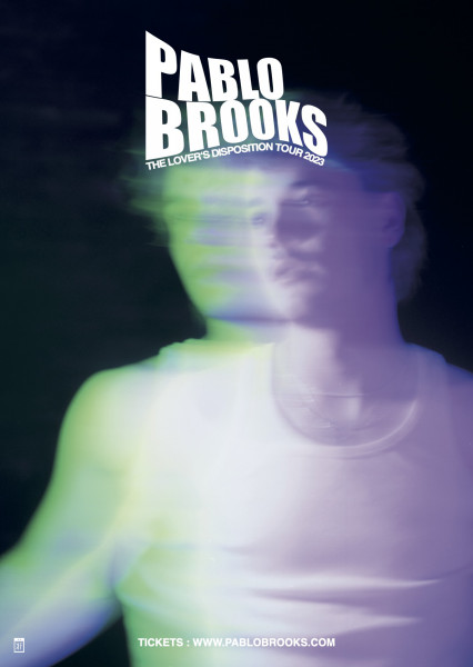 Pablo Brooks - The Lovers Disposition Tour 2023 - Poster